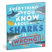 Everything You Know About Sharks is Wrong!