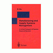 Manufacturing and Supply Systems Management：A Unified Framework of Systems Design and