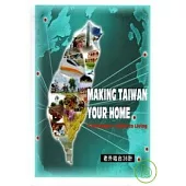 MAKING TAIWAN YOUR HOME