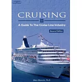 Cruising : Guide to Cruise Lines Industry, 2/e