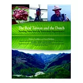 The real Taiwan and the Dutch：Traveling notes from the Netherlands reprtive