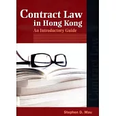 Contract Law in Hong Kong：An Introductory Guide