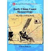 Early China Coast Meteorology：The Role of Hong Kong