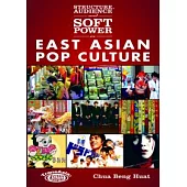 Structure, Audience and Soft Power in East Asian Pop Culture