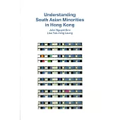 Understanding South Asian Minorities in Hong Kong