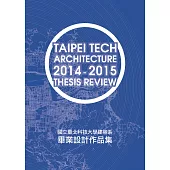 國立臺北科技大學建築系2014-2015畢業設計作品集