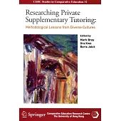 Researching Private Supplementary Tutoring：Methodological Lessons from Diverse Cultures