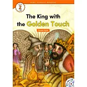 Kids’ Classic Readers 2-9 The King with the Golden Touch with Hybrid CD/1片