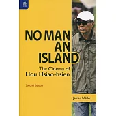 No Man an Island：The Cinema of Hou Hsiao-hsien, Second Edition