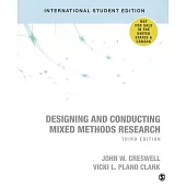 Designing and Conducting Mixed Methods Research 3/e