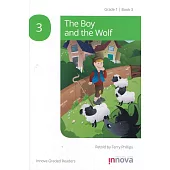 Innova Graded Readers Grade 1 (Book 3): The Boy and the Wolf