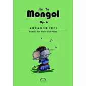 金塔：第二號長笛奏鳴曲《蒙古》，作品六