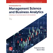 Introduction to Management Science and Business Analytics: A Modeling and Case Studies Approach with Spreadsheets(7版)
