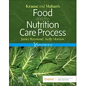 Krause and Mahan’s Food and the Nutrition Care Process, 16E