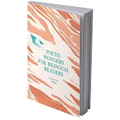 Poetic Wonders for Bilingual Readers