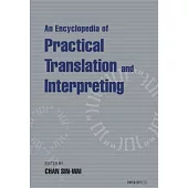 An Encyclopedia of Practical Translation and Interpreting