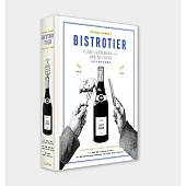 Tchin-tchin ! 法式小酒館美食圖典：250道法國在地佳餚 × 100款美酒 × 最道地的餐酒文化之旅