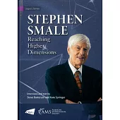 Stephen Smale: Reaching Higher Dimensions