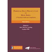 Personal Data (Privacy) Law in Hong Kong：A Practical Guide on Compliance (Third Edition)