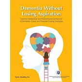 Dementia without losing aspiration common behavioral and psychological symptoms of dementia