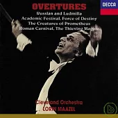 序曲集：路斯蘭與魯密拉、大學慶典、命運之力、普羅米修斯的創造物、羅馬狂歡節、鵲賊 / 馬捷爾 指揮 克里夫蘭交響樂團