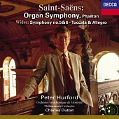 聖桑：第3號「管風琴」交響曲 ; 魏道爾：第5 & 6號管風琴交響曲 - 觸技曲&快板