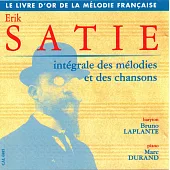 Satie: Integrale des Melodie et des Chansons