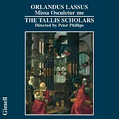 Orlandus Lassus：Missa Osculetur Me