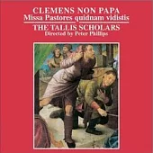 Clemens Non Papa：Pastores Quidnam Vidistis ( Sacred Choral Works ) / Peter Phillips (Conductor), Tallis Scholars (Orchestra)