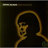 Sophie Zelmani / Sing And Dance