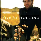 Five for Fighting / The Battle for Everything