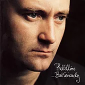 Phil Collins / ...But Seriously