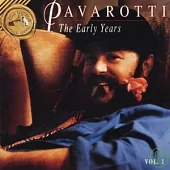 Various Composers: Luciano Pavarotti - The Early Years Vol. 1