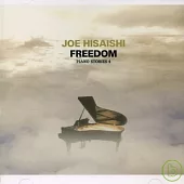 Joe Hisaishi / Freedom ~ Piano Stories 4