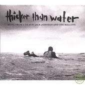Jack Johnson / Thicker Than Water