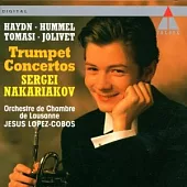 Haydn, Hommel, Tomasi, Jolivet : Trumpet Concertos / Nakariakov
