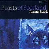 Tommy Smith / Beasts of Scotland