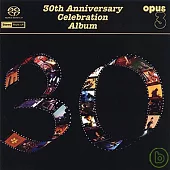 30th Anniversary Celebration Album (SACD)