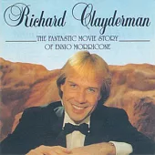 Richard Clayderman / The Fantastic Movie Story of Ennio Morricone