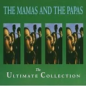 The Mamas & The Papas / The Ultimate Collection