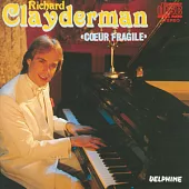 Richard Clayderman / Coeur Fragile