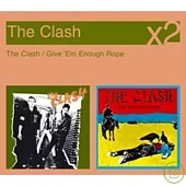 The Clash / The Clash / Give ’Em Enough Rope