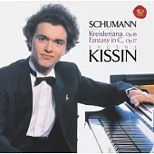 Schumann: Kreisleriana & Fantasie / Kissin