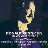 DONALD RUNNICLES / WAGNER : HIGHLIGHTS FROM THE RING: SIEGFRIED IDYLL