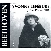 Yvonne Lefebure joue l’opus 106