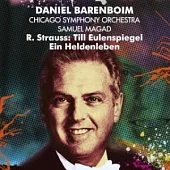 Daniel Barenboim And Chicago Symphony Orchestra / Strauss, Richard: Till Eulenspiegel, Ein Heldenleben