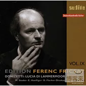 Edition Ferenc Fricsay (IX) – Donizetti: Lucia di Lammermoor