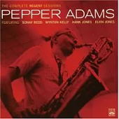 Pepper Adams / The Complete Regent Sessions