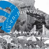 Festival Aix-en-Provence, Les premieres annees(Inedits): Works by Mozart, Gounod, Moussorgski, Poulenc, Messiaen