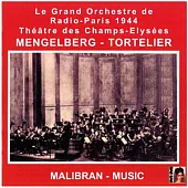 Works by Cherubini, Dvorak, Franck / Tortelier, Mengelberg Conducts Le Grand Orchestre de Radio - Paris 1944(Recorded live)